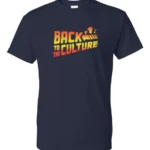 Back to the Culture T-Shirt